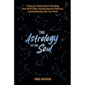 The Astrology of the Soul - Paperback