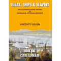 Sugar, Ships & Slavery - Clyde Eldorado: An Illustrated Social History of Georgian and Victorian Greenock - Paperback
