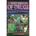 A Brief History of Drugs: From the Stone Age to the Stoned Age - Paperback