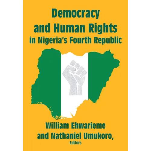 Democracy and Human Rights in Nigeria's Fourth Republic - Hardcover
