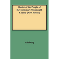 Roster of the People of Revolutionary Monmouth County [New Jersey] - Paperback