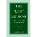 The 'Lost' Pensions: Settled Accounts of the Act of 6 April 1838, Revised Edition - Paperback