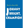 Johnny Bright, Champion - Paperback