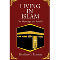 Living in Islam: On Marriage and Family - Paperback