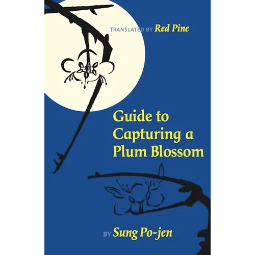 Guide to Capturing a Plum Blossom - Paperback