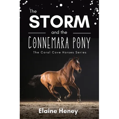 The Storm and the Connemara Pony - The Coral Cove Horses Series - Paperback