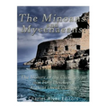 The Minoans and Mycenaeans: The History of the Civilizations that First Developed Ancient Greek Culture - Paperback
