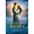 Clara's Soldier: A Retelling of The Nutcracker - Paperback