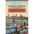 Opening a Window to the West: The Foreign Concession at Kobe, Japan, 1868-1899 - Paperback