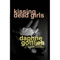 Kissing Dead Girls - Paperback