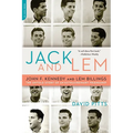 Jack and Lem: John F. Kennedy and Lem Billings: The Untold Story of an Extraordinary Friendship - Paperback
