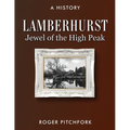 Lamberhurst: Jewel of the High Peak, A History - Paperback
