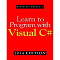 Learn to Program with Visual C# (2014 Edition) - Paperback