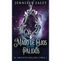 El Mago de Ojos Pálidos - Hardcover