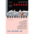 Orphan Bachelors: A Memoir - Hardcover