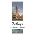 Zofloya: The Moor: A Romance of the Fifteenth Century - Paperback