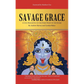 Savage Grace: Living Resiliently in the Dark Night of the Globe - Paperback