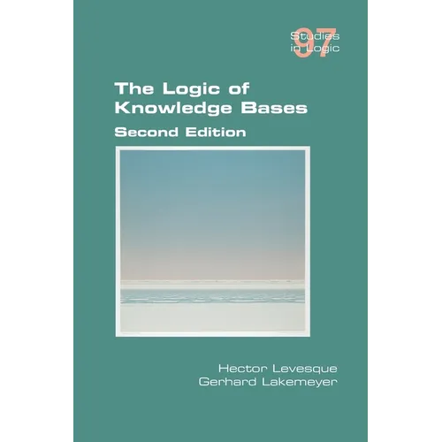 The Logic of Knowledge Bases - Paperback