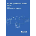 The Multi-Agent Transport Simulation MATSim - Hardcover