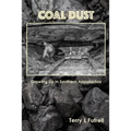 Coal Dust: Growing Up in Southern Appalachia - Paperback