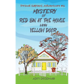 Mystery of Red Bin at the House with Yellow Door - Paperback