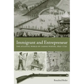 Immigrant and Entrepreneur: The Atlantic World of Caspar Wistar, 1650-1750 - Hardcover