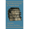 The Collected Novels of Virginia Woolf - Volume I - The Years, The Waves - Hardcover