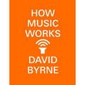 How Music Works - Paperback