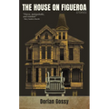 The House on Figueroa - Paperback