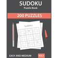 Sudoku Puzzle Book: 200 Easy to Medium Sudoku Puzzles with Solutions - Vol. 1 - Paperback