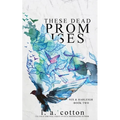 These Dead Promises: Nix & Harleigh Book Two - Paperback