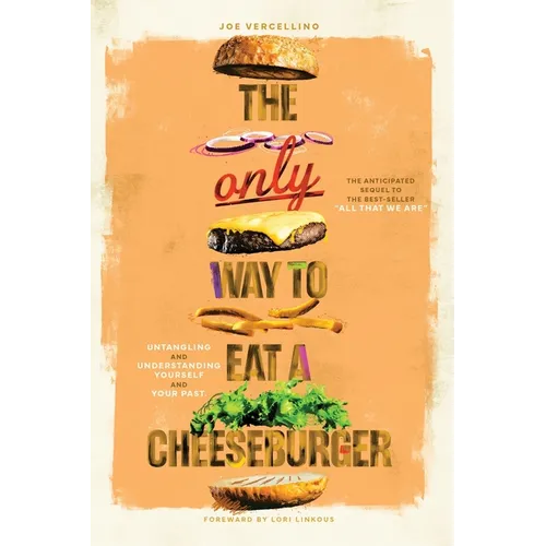 The Only Way to Eat a Cheeseburger - Paperback