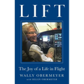 Lift: The Joy of a Life in Flight - Paperback