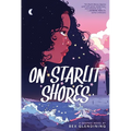 On Starlit Shores: A Graphic Novel - Hardcover