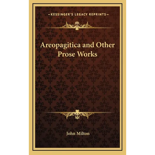 Areopagitica and Other Prose Works - Hardcover