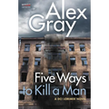 Five Ways to Kill a Man: A DCI Lorimer Novel - Paperback