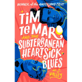 Tim Te Maro and the Subterranean Heartsick Blues - Paperback