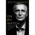 On My Watch: Leading NATO in a Time of War - Hardcover