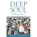 Deep Soul Satisfaction: Personal Worth - Paperback