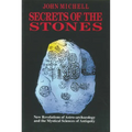 Secrets of the Stones: New Revelations of Astro-Archaeology and the Mystical Sciences of Antiquity - Paperback