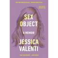 Sex Object: A Memoir - Paperback