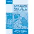 Maternalism Reconsidered: Motherhood, Welfare and Social Policy in the Twentieth Century - Paperback