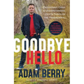Goodbye Hello: Processing Grief and Understanding Death Through the Paranormal - Paperback