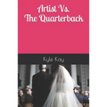 The Artist Vs. The Quarterback - Paperback