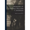 Memoirs of General William T. Sherman - Paperback