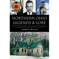 Northern Ohio Legends & Lore - Paperback