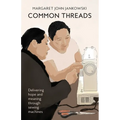 Common Threads: Delivering Home and Meaning Through Sewing Machines - Paperback