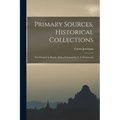 Primary Sources, Historical Collections: The Mongols in Russia, With a Foreword by T. S. Wentworth - Paperback