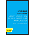 Refiguring Revolutions: Aesthetics and Politics from the English Revolution to the Romantic Revolution - Paperback