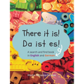 There it is! Da ist es!: A search and find book in English and German - Hardcover